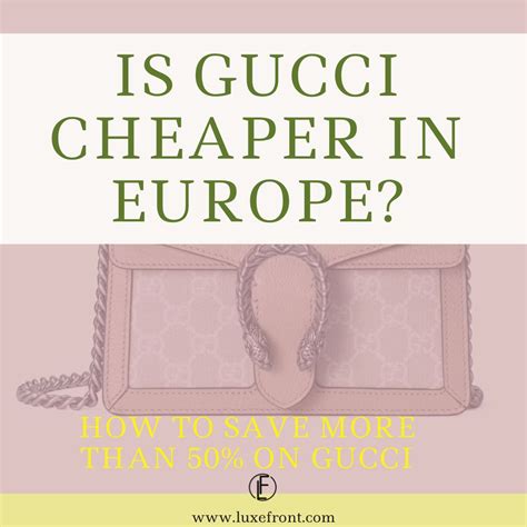 are gucci products cheaper in italy|buying gucci in italy.